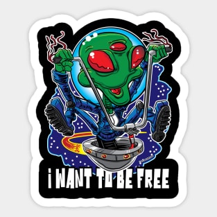 I Want To Be Free Alien UFO with Handlebars Sticker